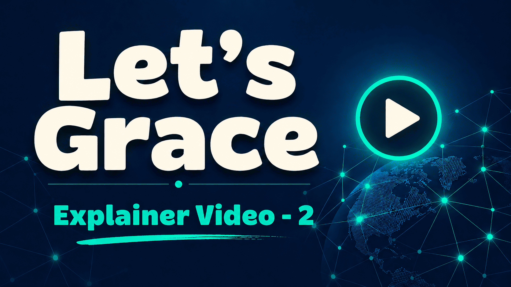 Let's Grace Explainer Video - 2
